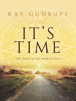 cover image of It's Time--The Tales of My Nomad Soul